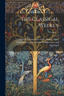 Front cover_The Classical Weekly; Volume 15