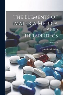 Couverture_The Elements Of Materia Medica And Therapeutics; Volume 2