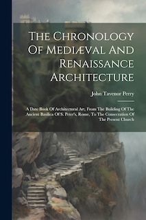 Front cover_The Chronology Of Mediæval And Renaissance Architecture