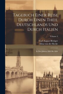 Front cover_Tagebuch Einer Reise Durch Einen Theil Deutschlands Und Durch Italien