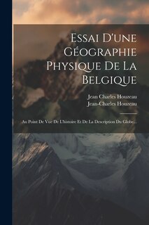 Couverture_Essai D'une Géographie Physique De La Belgique