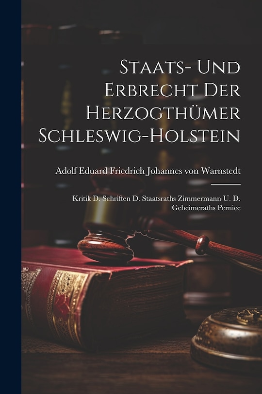 Front cover_Staats- Und Erbrecht Der Herzogthümer Schleswig-holstein