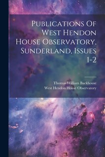 Couverture_Publications Of West Hendon House Observatory, Sunderland, Issues 1-2