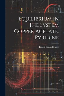 Front cover_Equilibrium In The System Copper Acetate, Pyridine