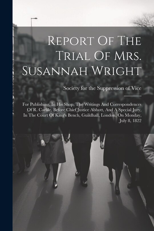 Front cover_Report Of The Trial Of Mrs. Susannah Wright