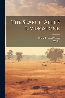 Front cover_The Search After Livingstone