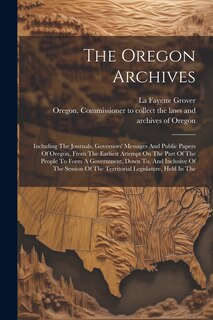 Front cover_The Oregon Archives