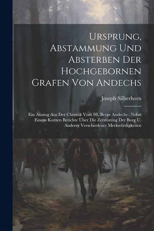 Couverture_Ursprung, Abstammung Und Absterben Der Hochgebornen Grafen Von Andechs