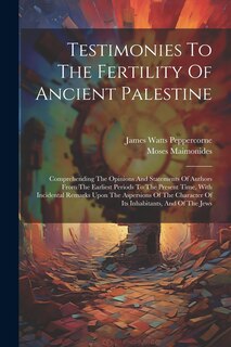 Couverture_Testimonies To The Fertility Of Ancient Palestine