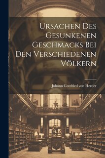 Couverture_Ursachen Des Gesunkenen Geschmacks Bei Den Verschiedenen Völkern