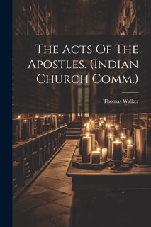 Front cover_The Acts Of The Apostles. (indian Church Comm.)