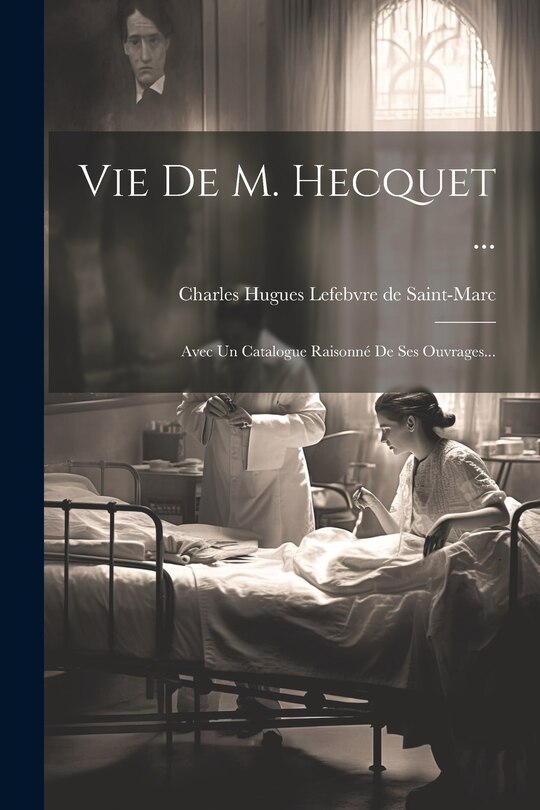 Front cover_Vie De M. Hecquet ...