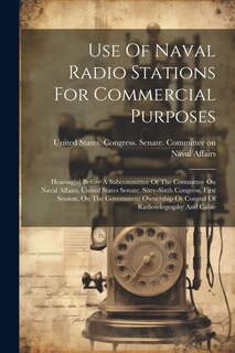 Couverture_Use Of Naval Radio Stations For Commercial Purposes