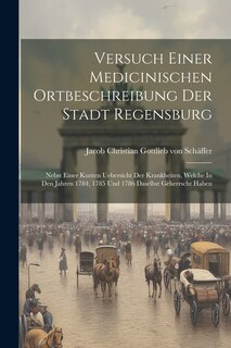 Front cover_Versuch Einer Medicinischen Ortbeschreibung Der Stadt Regensburg