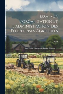 Front cover_Essai Sur L'organisation Et L'administration Des Entreprises Agricoles