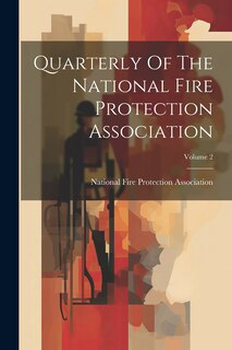 Front cover_Quarterly Of The National Fire Protection Association; Volume 2