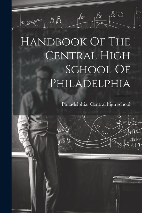 Couverture_Handbook Of The Central High School Of Philadelphia