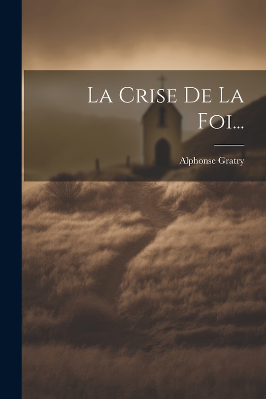 Front cover_La Crise De La Foi...