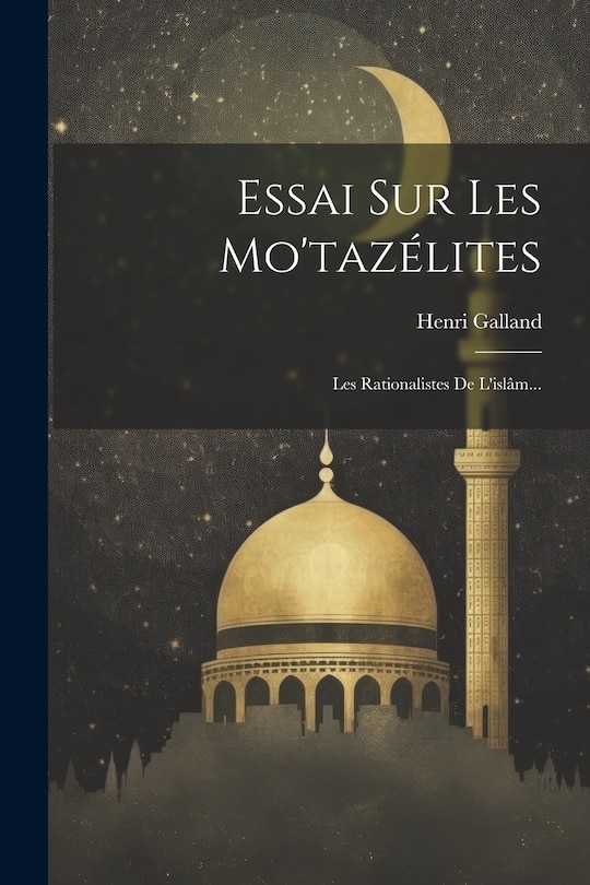 Front cover_Essai Sur Les Mo'tazélites