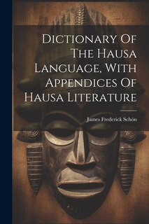 Front cover_Dictionary Of The Hausa Language, With Appendices Of Hausa Literature