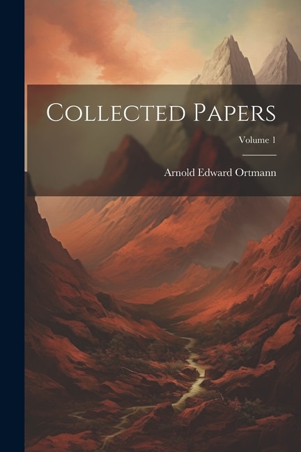 Collected Papers; Volume 1