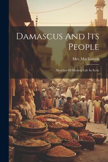 Front cover_Damascus And Its People