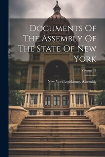 Couverture_Documents Of The Assembly Of The State Of New York; Volume 14