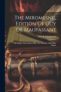 Front cover_The Miromesnil Edition Of Guy De Maupassant