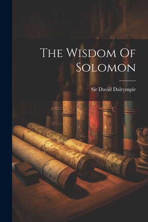 The Wisdom Of Solomon