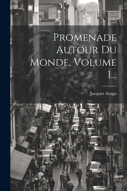 Front cover_Promenade Autour Du Monde, Volume 1...