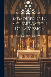 Front cover_Mémoires De La Congrégation De La Mission...