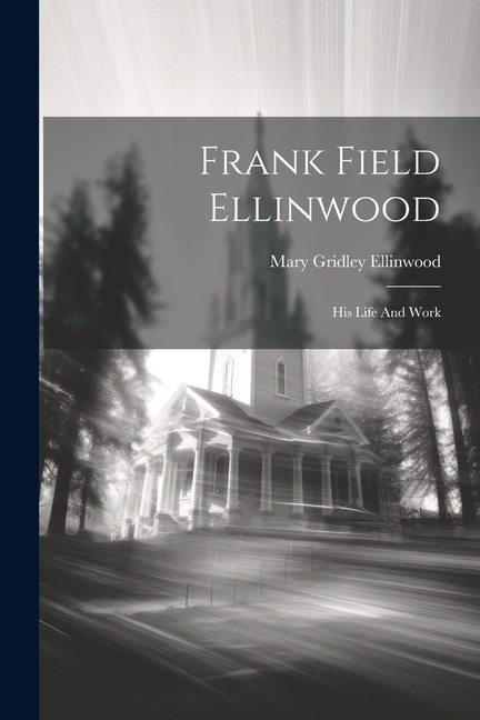 Front cover_Frank Field Ellinwood