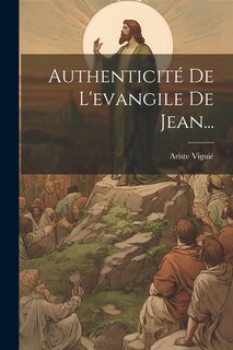 Front cover_Authenticité De L'evangile De Jean...