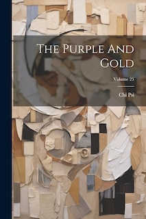Front cover_The Purple And Gold; Volume 25
