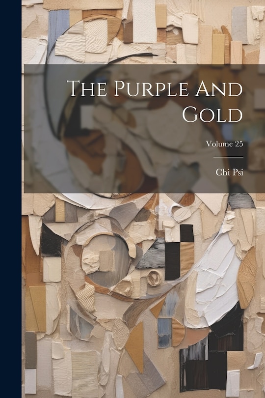Front cover_The Purple And Gold; Volume 25