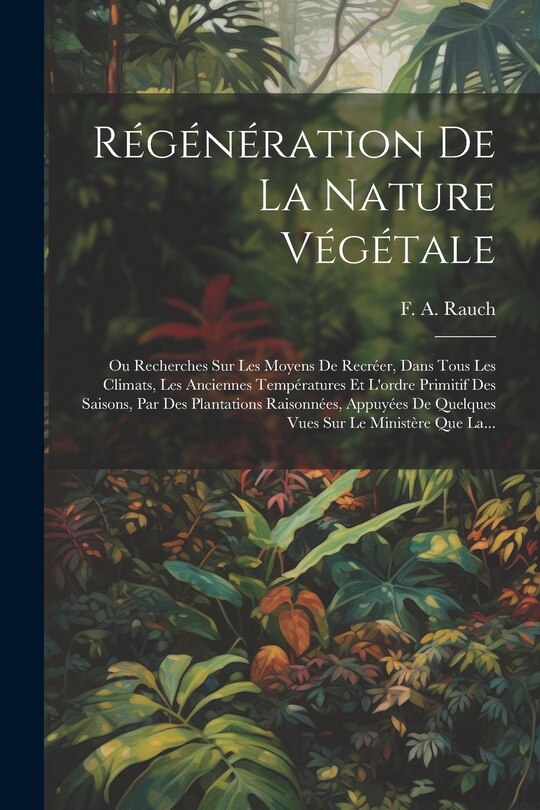 Front cover_Régénération De La Nature Végétale