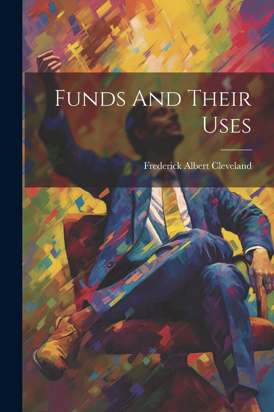 Front cover_Funds And Their Uses