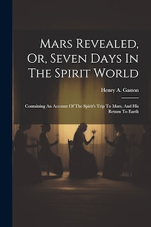 Couverture_Mars Revealed, Or, Seven Days In The Spirit World