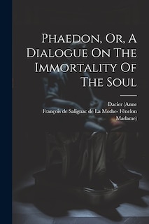 Couverture_Phaedon, Or, A Dialogue On The Immortality Of The Soul