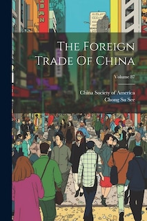 Front cover_The Foreign Trade Of China; Volume 87