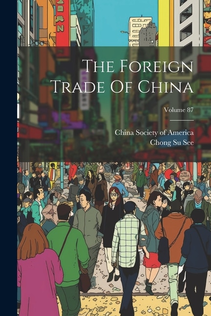 Front cover_The Foreign Trade Of China; Volume 87