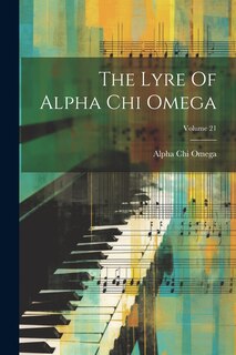 Front cover_The Lyre Of Alpha Chi Omega; Volume 21
