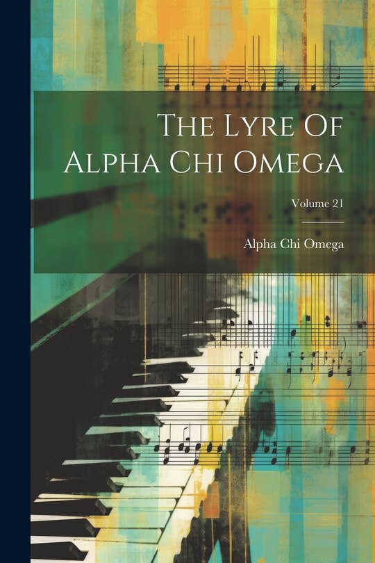 Front cover_The Lyre Of Alpha Chi Omega; Volume 21