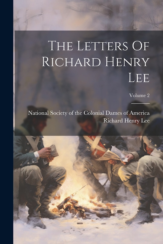 Front cover_The Letters Of Richard Henry Lee; Volume 2