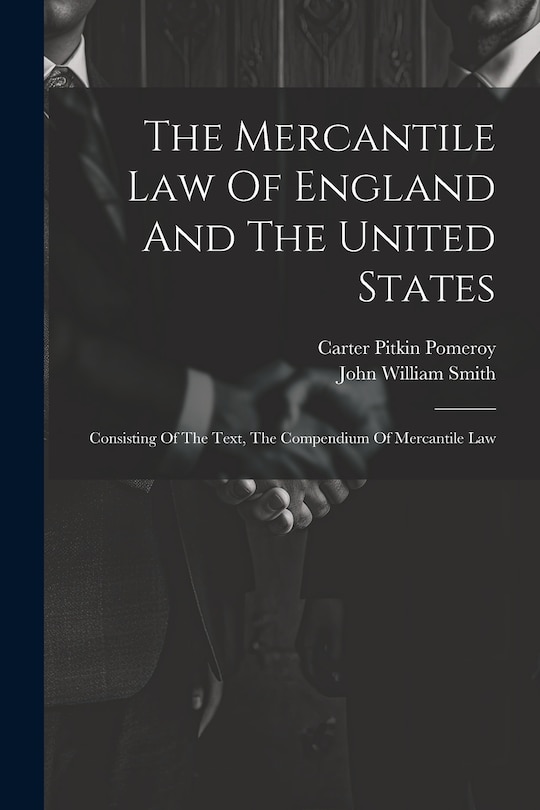 Couverture_The Mercantile Law Of England And The United States
