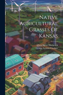 Couverture_Native Agricultural Grasses Of Kansas