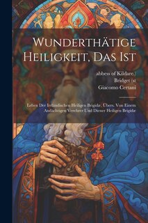 Front cover_Wunderthätige Heiligkeit, Das Ist