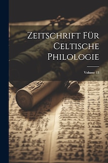 Front cover_Zeitschrift Für Celtische Philologie; Volume 13