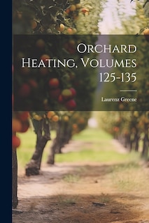 Couverture_Orchard Heating, Volumes 125-135