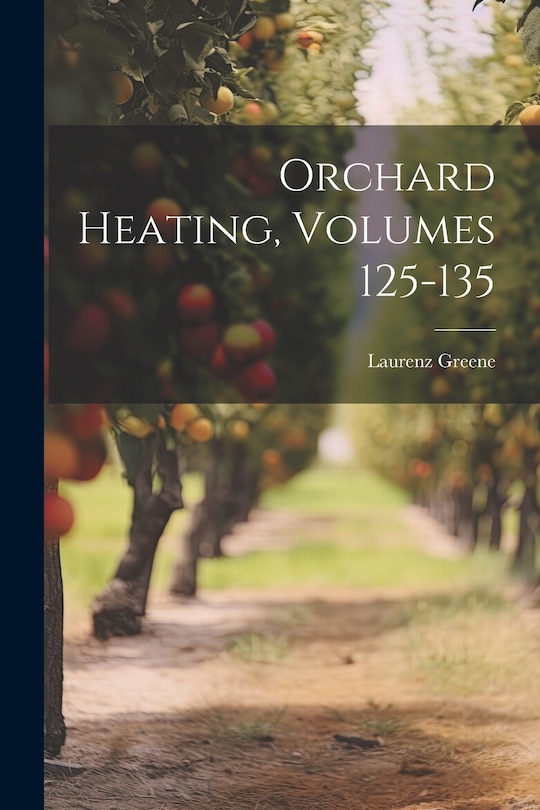 Couverture_Orchard Heating, Volumes 125-135
